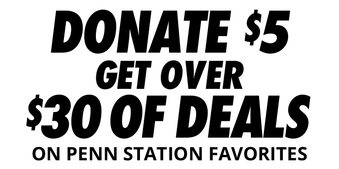 Donate $5, Get Over $30 of Deals on Penn Station Favorites